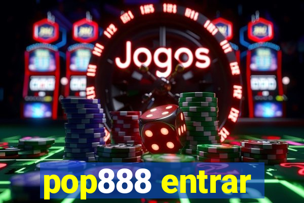 pop888 entrar